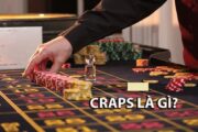 Tìm hiểu Craps là gì?